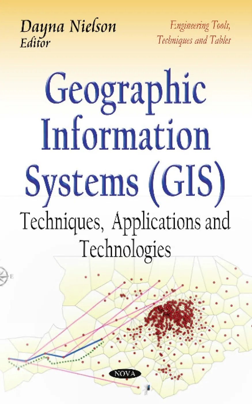 Geographic Information Systems (GIS) Techniques | Applications and Technologies | Hardcover