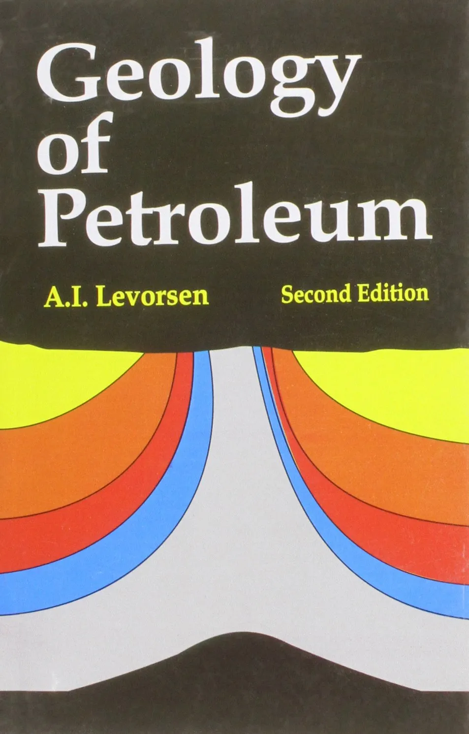 Geology of Petroleum | 2nd Edition
