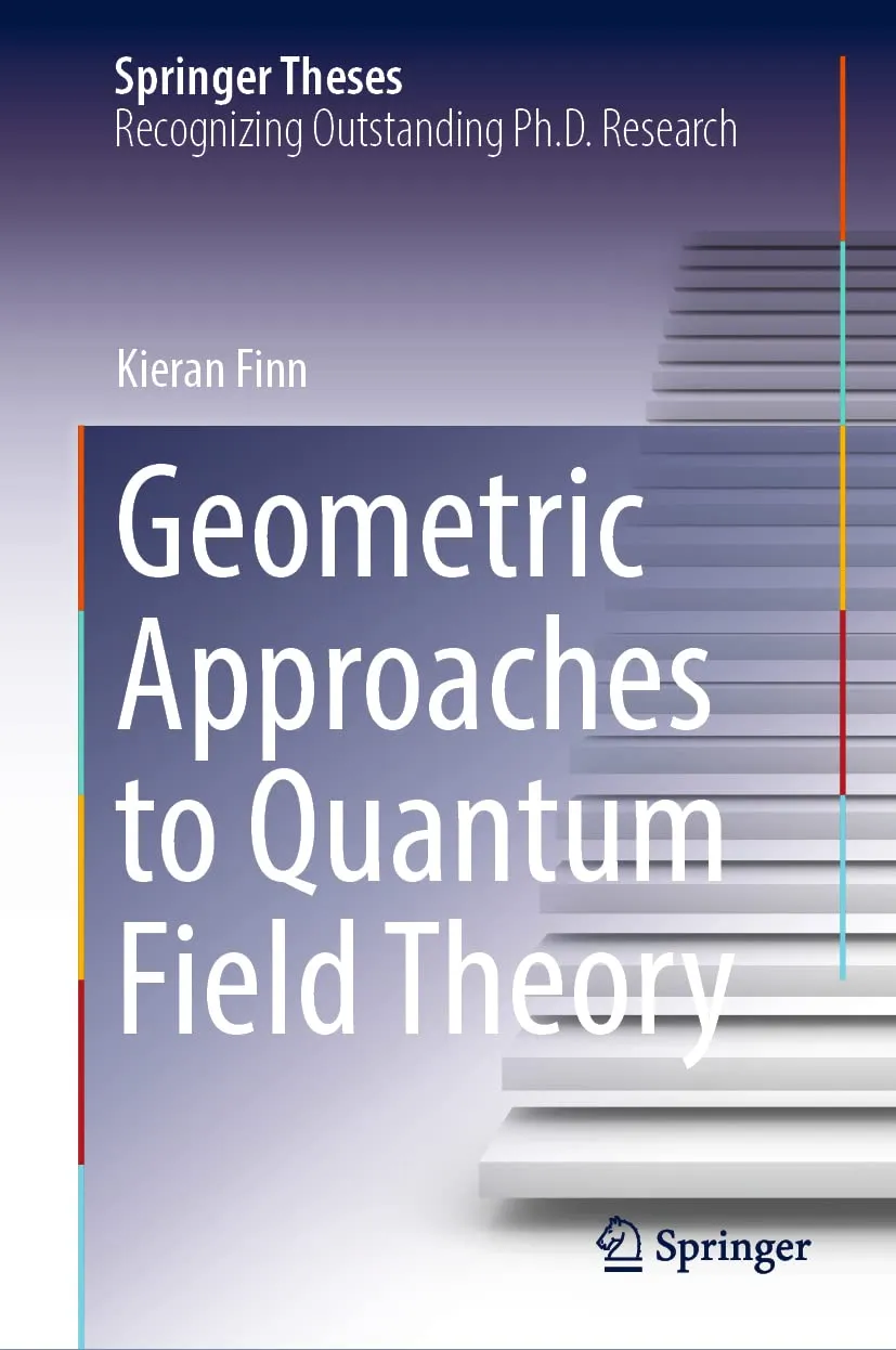 Geometric Approaches To Quantum Field Theory | Hardcover