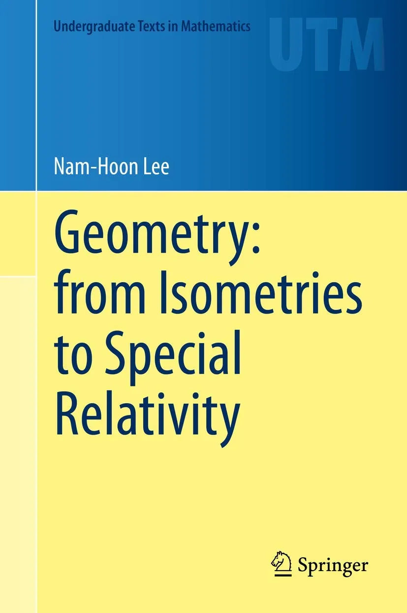 Geometry From Isometries To Special Relativity | Hardcover