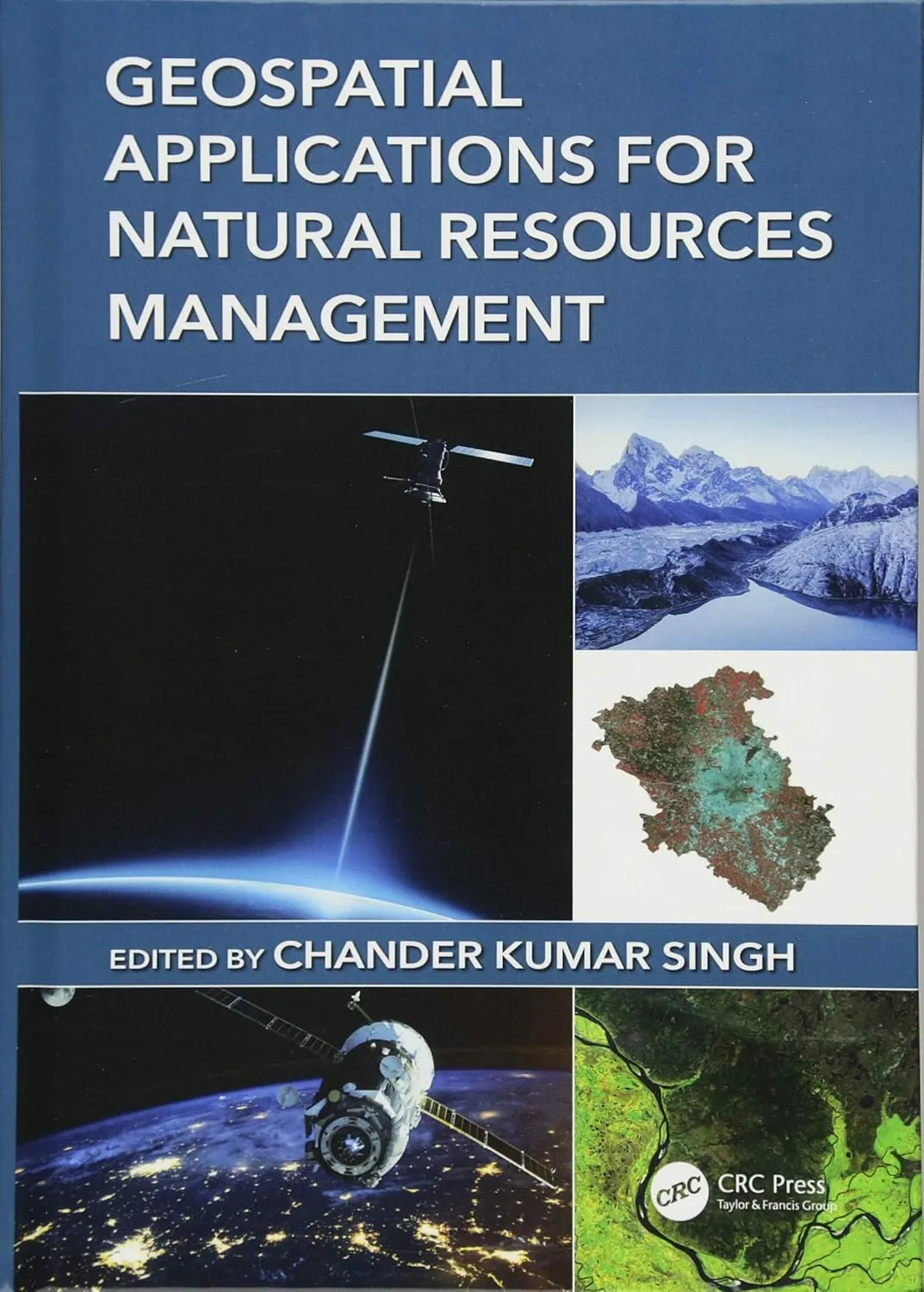 Geospatial Applications For Natural Resources Management | Hardcover
