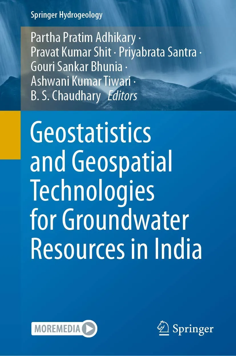Geostatistics And Geospatial Technologies For Groundwater Resources In India | Hardcover