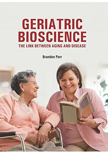 Geriatric Bioscience The Link Between Aging And Disease | Hardcover