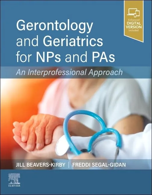 Gerontology And Geriatrics For Nps And Pas An Interprofessional Approach With Access Code | Paperback
