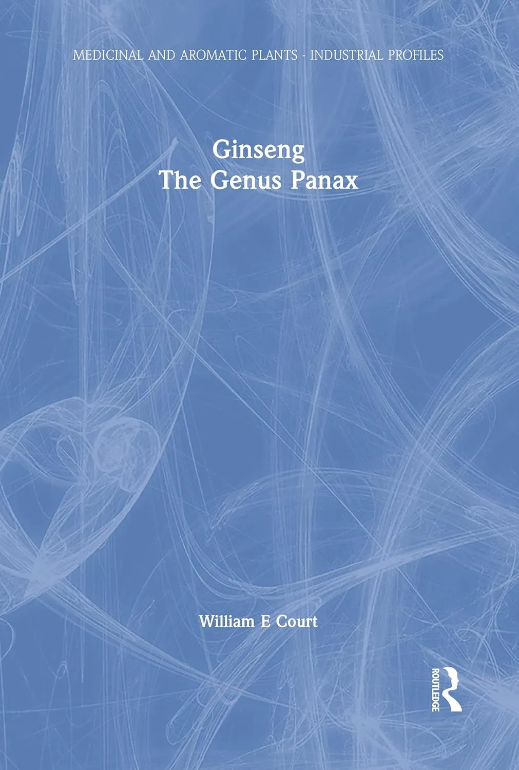 Ginseng The Genus Panax | Hardcover