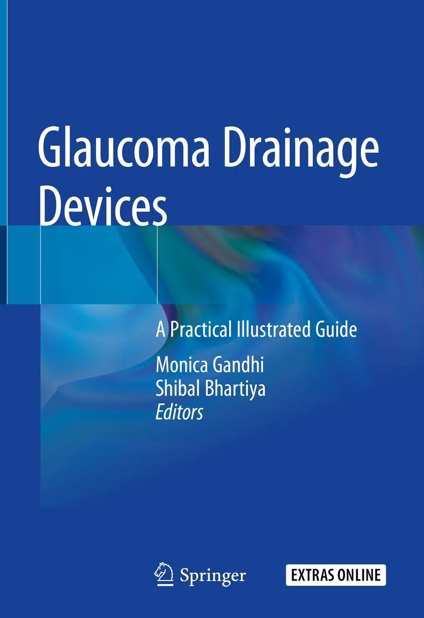 Glaucoma Drainage Devices A Practical Illustrated Guide | Hardcover