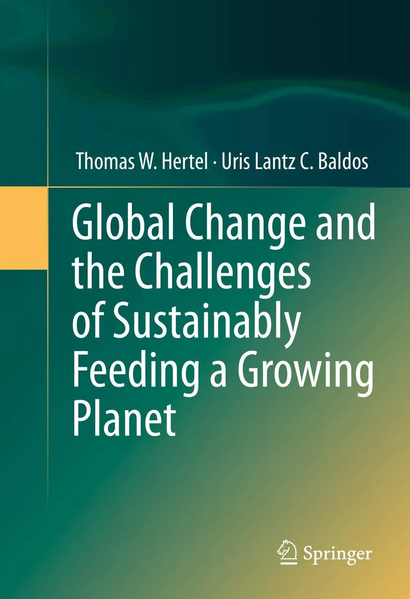 Global Change and the Challenges of Sustainably Feeding a Growing Planet | Hardcover