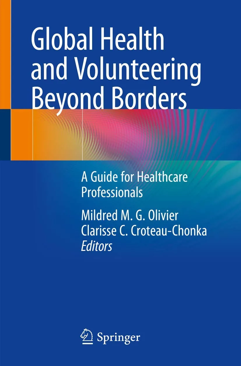 Global Health and Volunteering Beyond Borders A Guide For Healthcare Professionals | Paperback