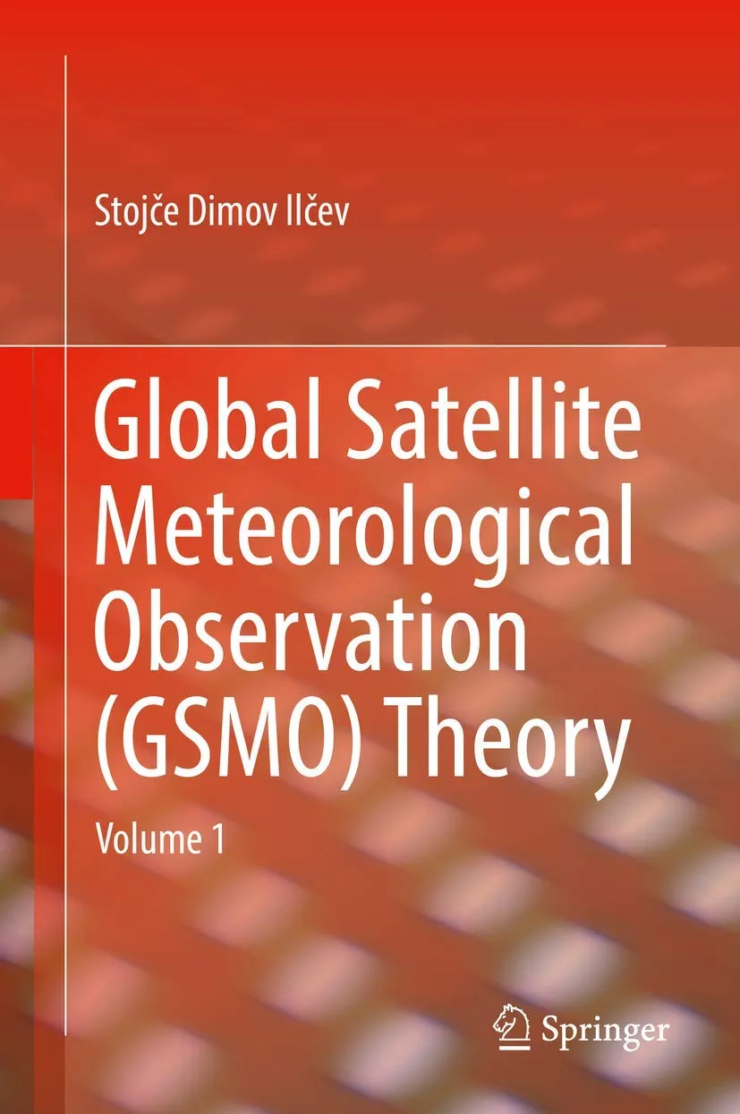 Global Satellite Meteorological Observation (GSMO) Theory Vol 1 | Hardcover