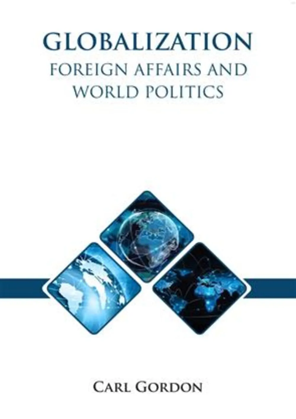 Globalisation Foreign Affairs and World Politics | Hardcover