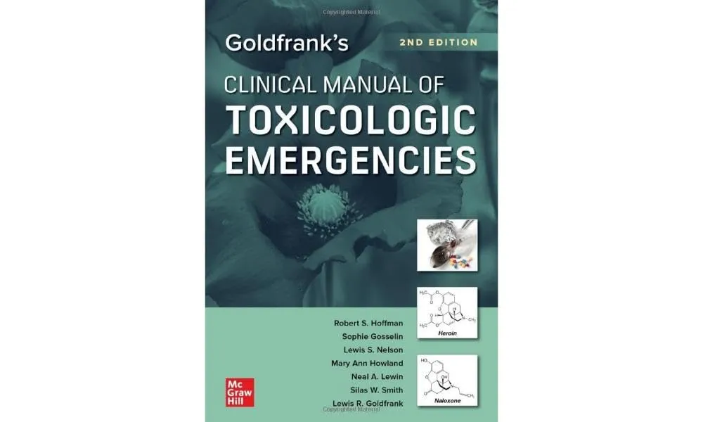 Goldfranks Clinical Manual Of Toxicologic Emergencies 2nd Editiond | Paperback