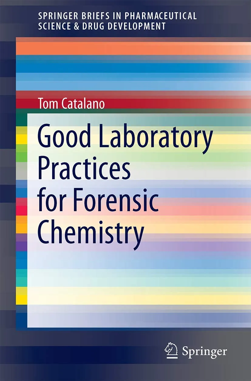 Good Laboratory Practices for Forensic Chemistry | Paperback