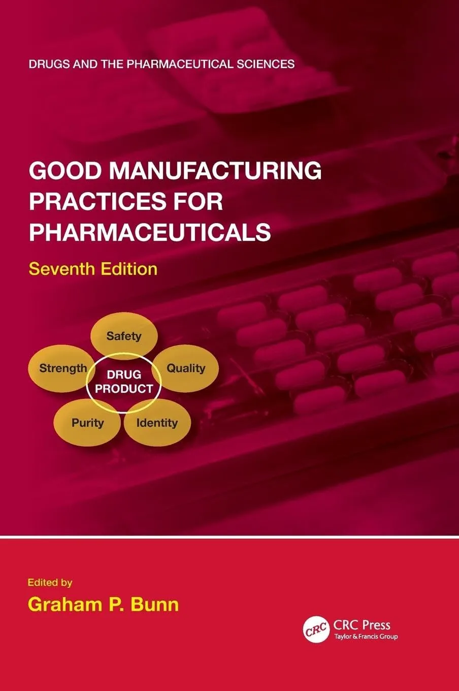 Good Manufacturing Practices for Pharmaceuticals | 7th Edition | Hardcover