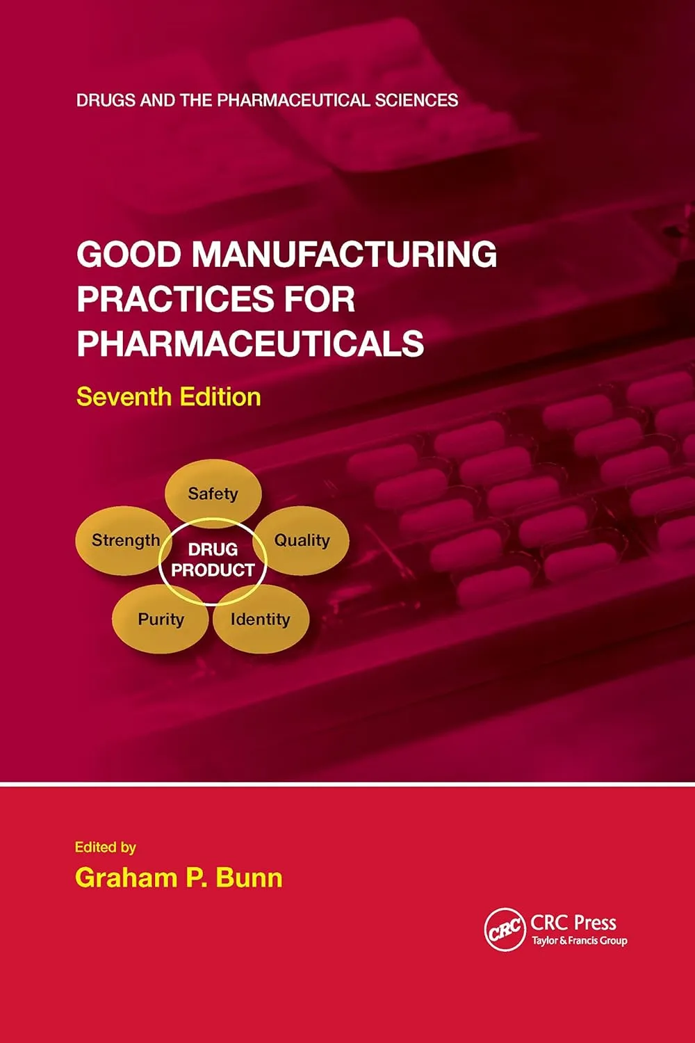Good Manufacturing Practices For Pharmaceuticals 7th Edition | Paperback
