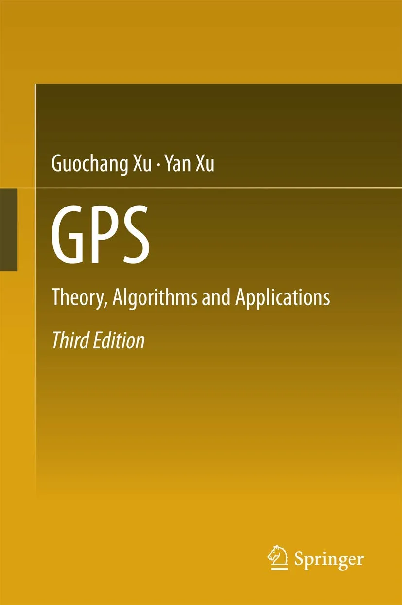 GPS Theory | Algorithms and Applications | Third Edition | Hardcover