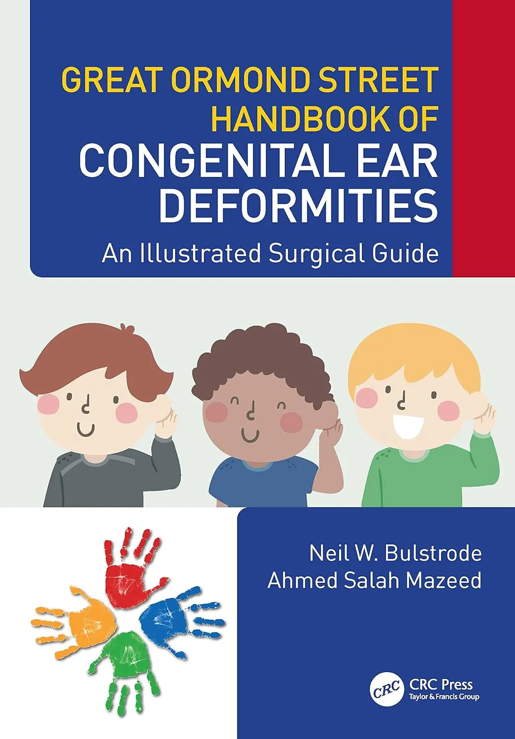 Great Ormond Street Handbook Of Congenital Ear Deformities An Illustrated Surgical Guide | Paperback