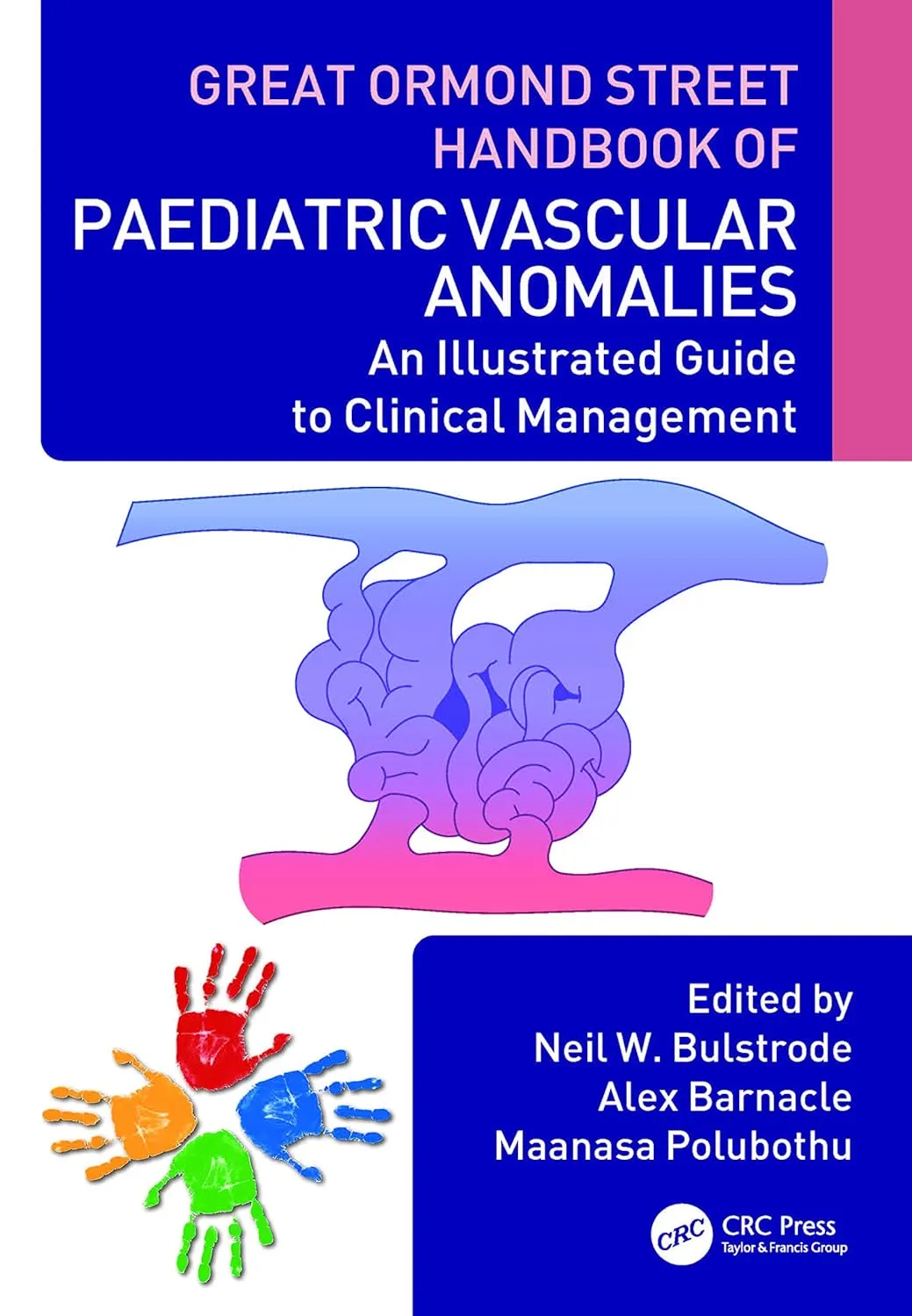 Great Ormond Street Handbook Of Paediatric Vascular Anomalies An Illustrated Guide To Clinical Management | Paperback