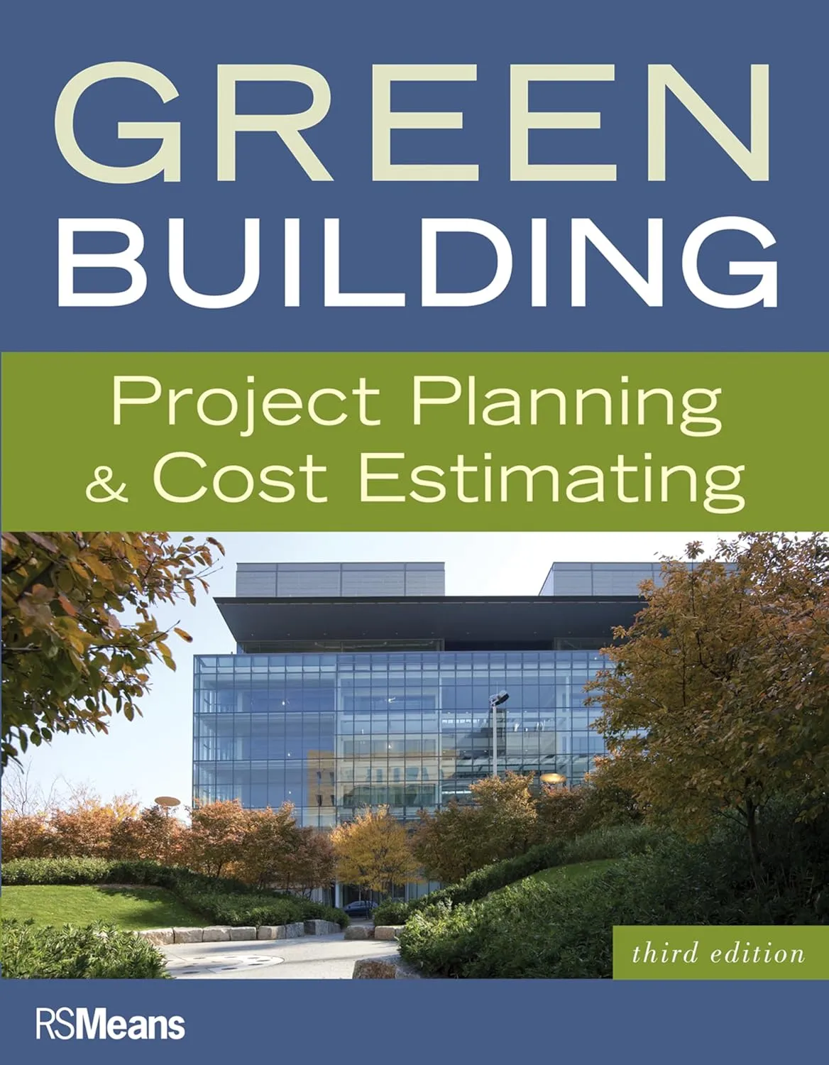 Green Building Project Planning and Cost Estimating | Third Edition | Paperback