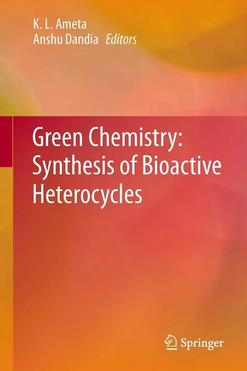 Green Chemistry Synthesis of Bioactive Heterocycles | Hardcover