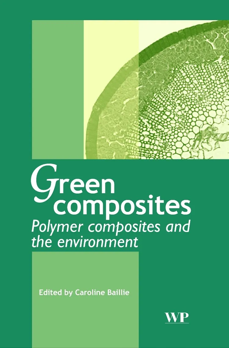 Green Composites Polymer Composites and the Environment | Hardcover