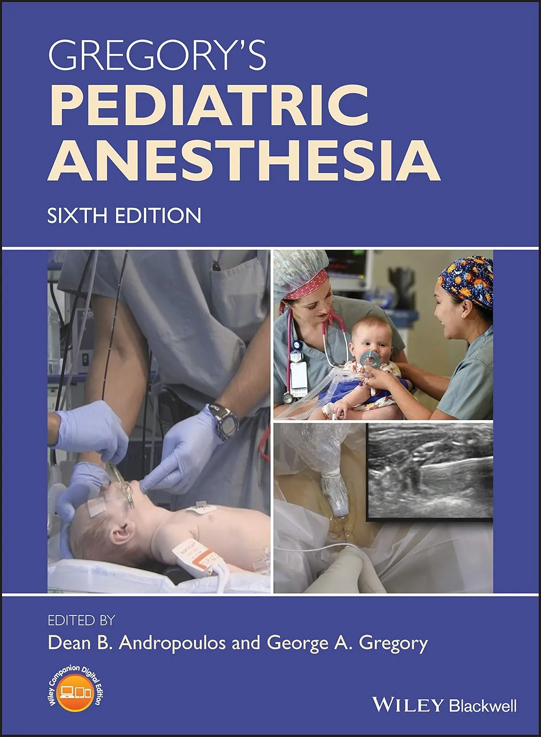 Gregorys Pediatric Anesthesia 6th Edition | Hardcover