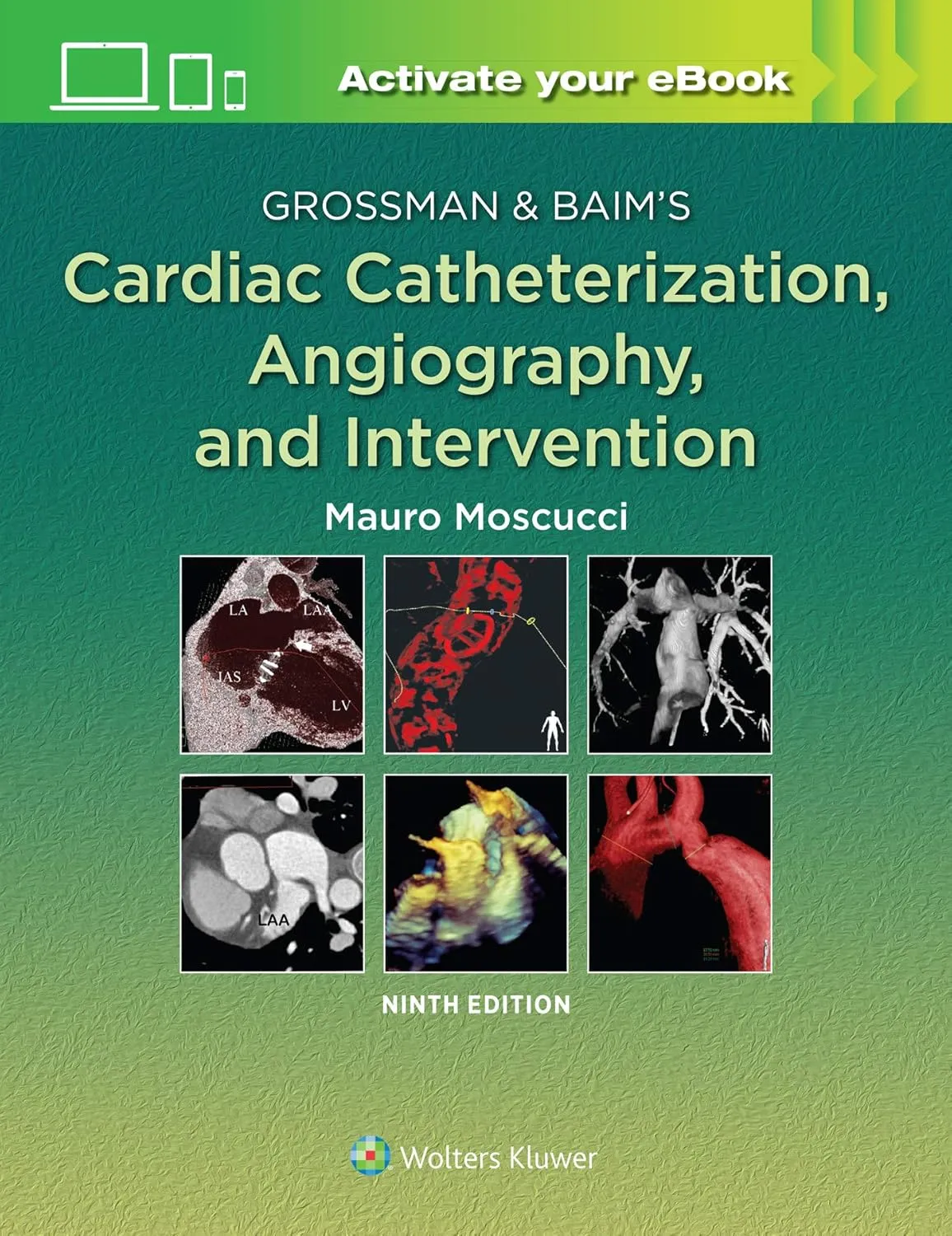 Grossman And Baims Cardiac Catheterization Angiography And Intervention 9e | Hardcover