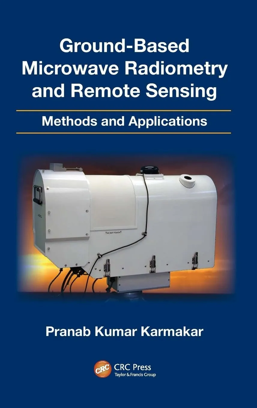 Ground-Based Microwave Radiometry and Remote Sensing Methods and Applications | Hardcover