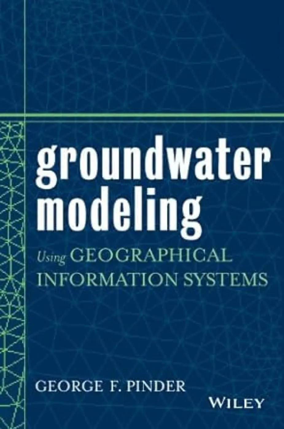 Groundwater Modeling Using Geograpical Information Systems | Paperback