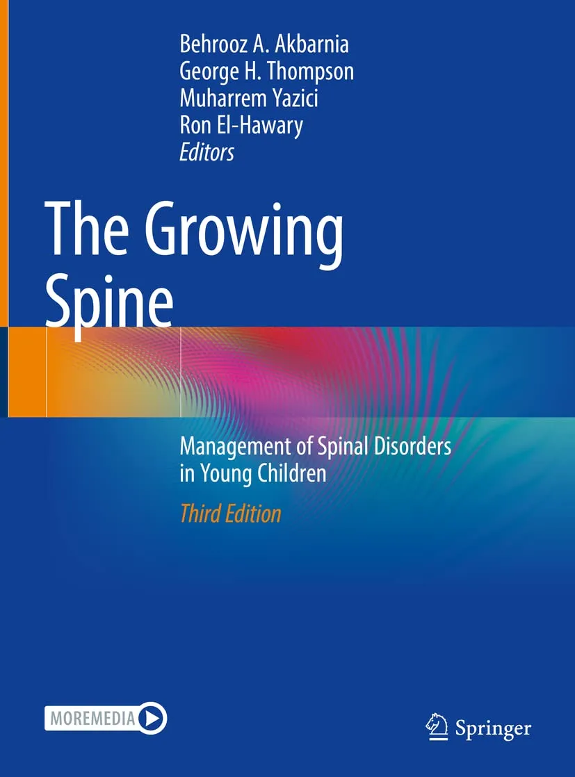 The Growing Spine Management Of Spinal Disorders In Young Children Third Edition | Hardcover