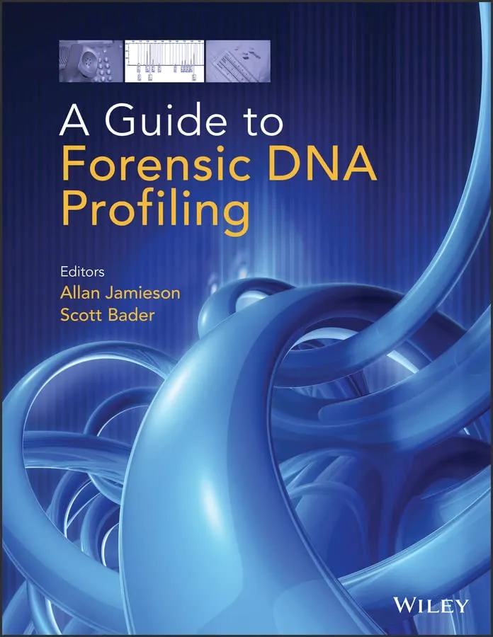 A Guide to Forensic DNA Profiling | Hardcover