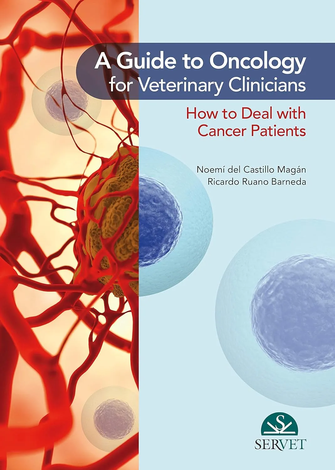 A Guide to Oncology For Veterinary Clinicians | Hardcover