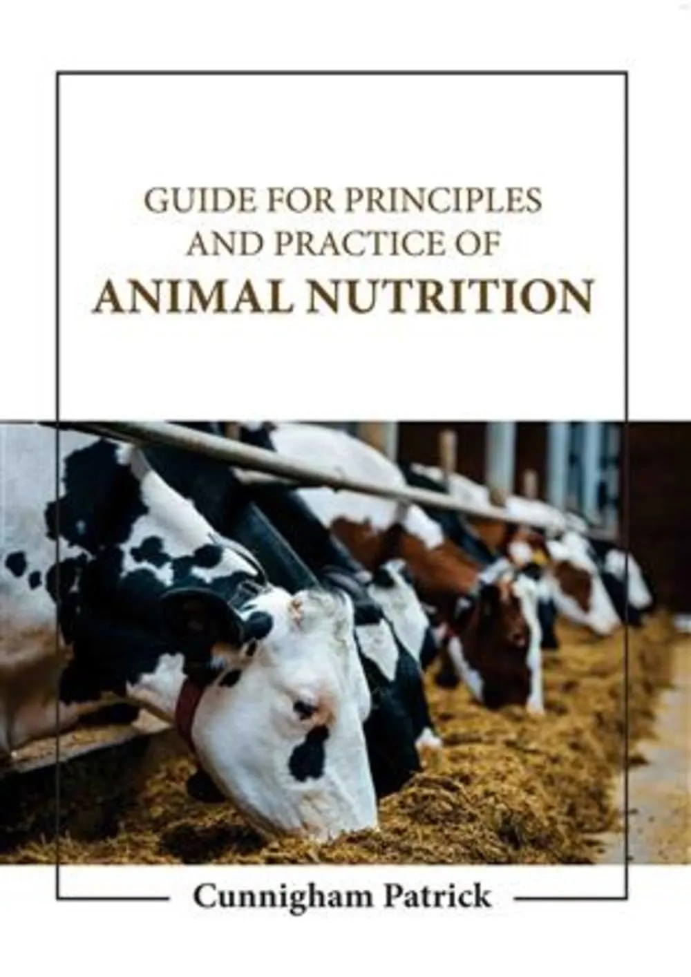 Guide For Principles And Practice Of Animal Nutrition | Hardcover