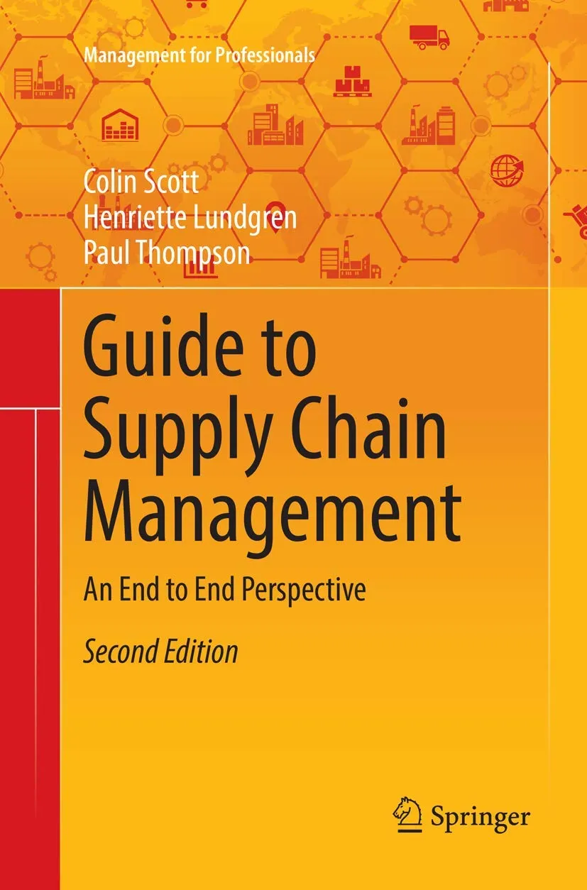 Guide To Supply Chain Management An End To End Perspective 2nd Edition | Paperback