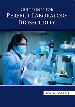 Guidelines For Perfect Laboratory Biosecurity | Hardcover