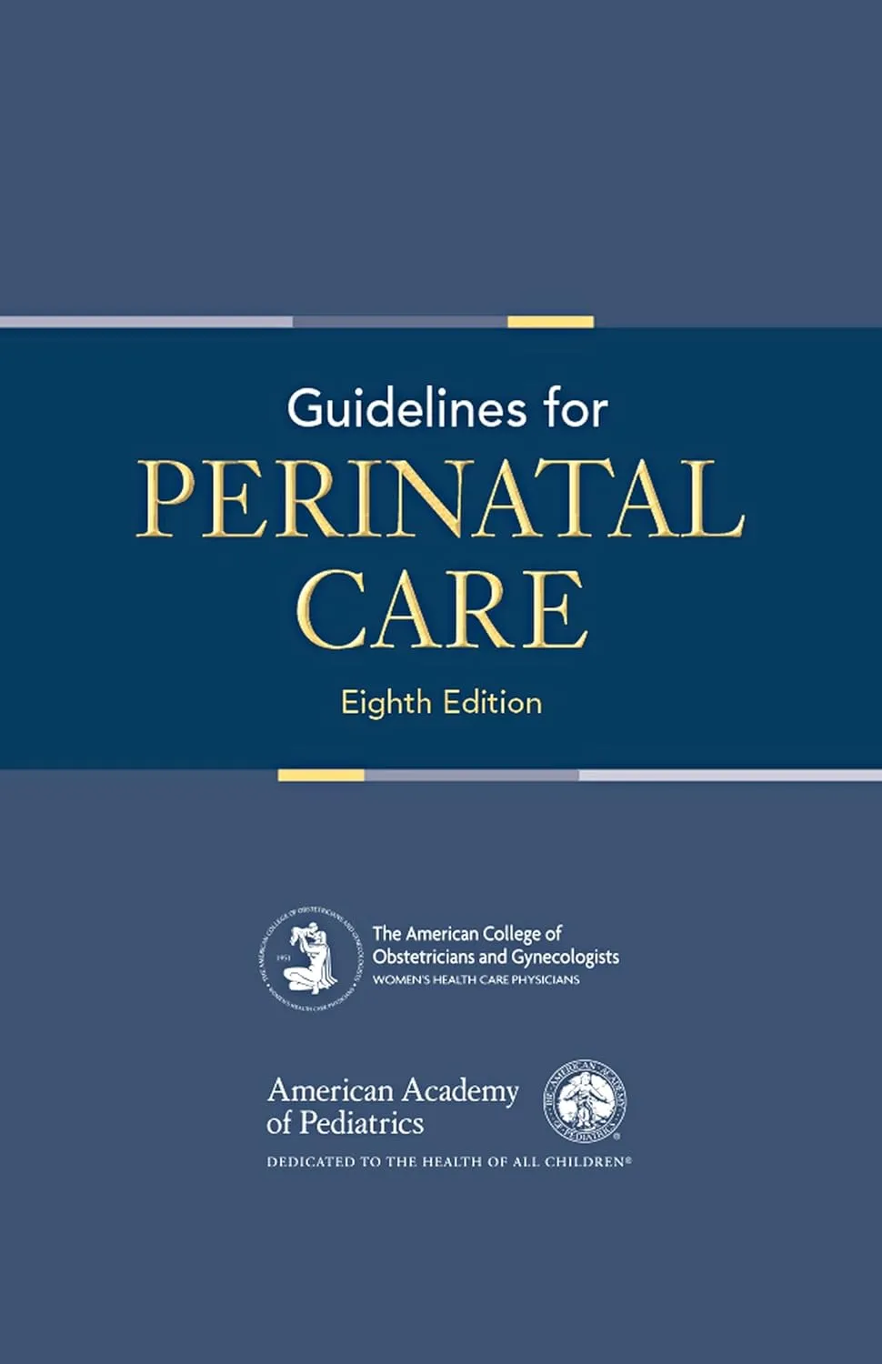 Guidelines For Perinatal Care | 8th Edition | Paperback