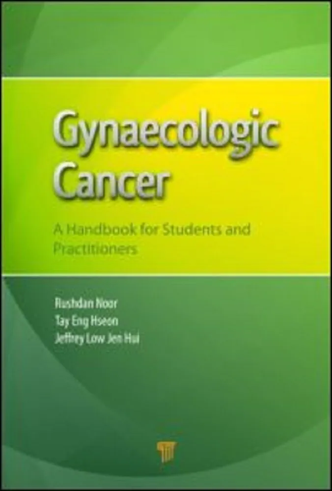 Gynaecologic Cancer A Handbook for Students and Practitioners | Hardcover