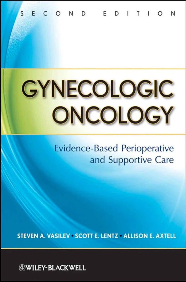 Gynecologic Oncology Evidence-Based Perioperative and Supportive Care | 2nd Edition | Hardcover