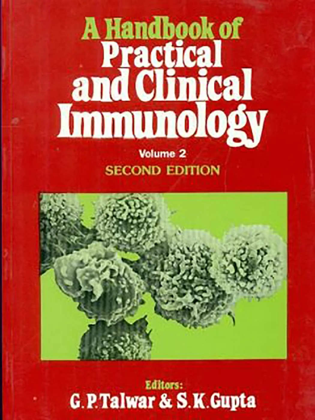 Hand Book of Practical and Clinical Immunology | 2nd Edition Volume II