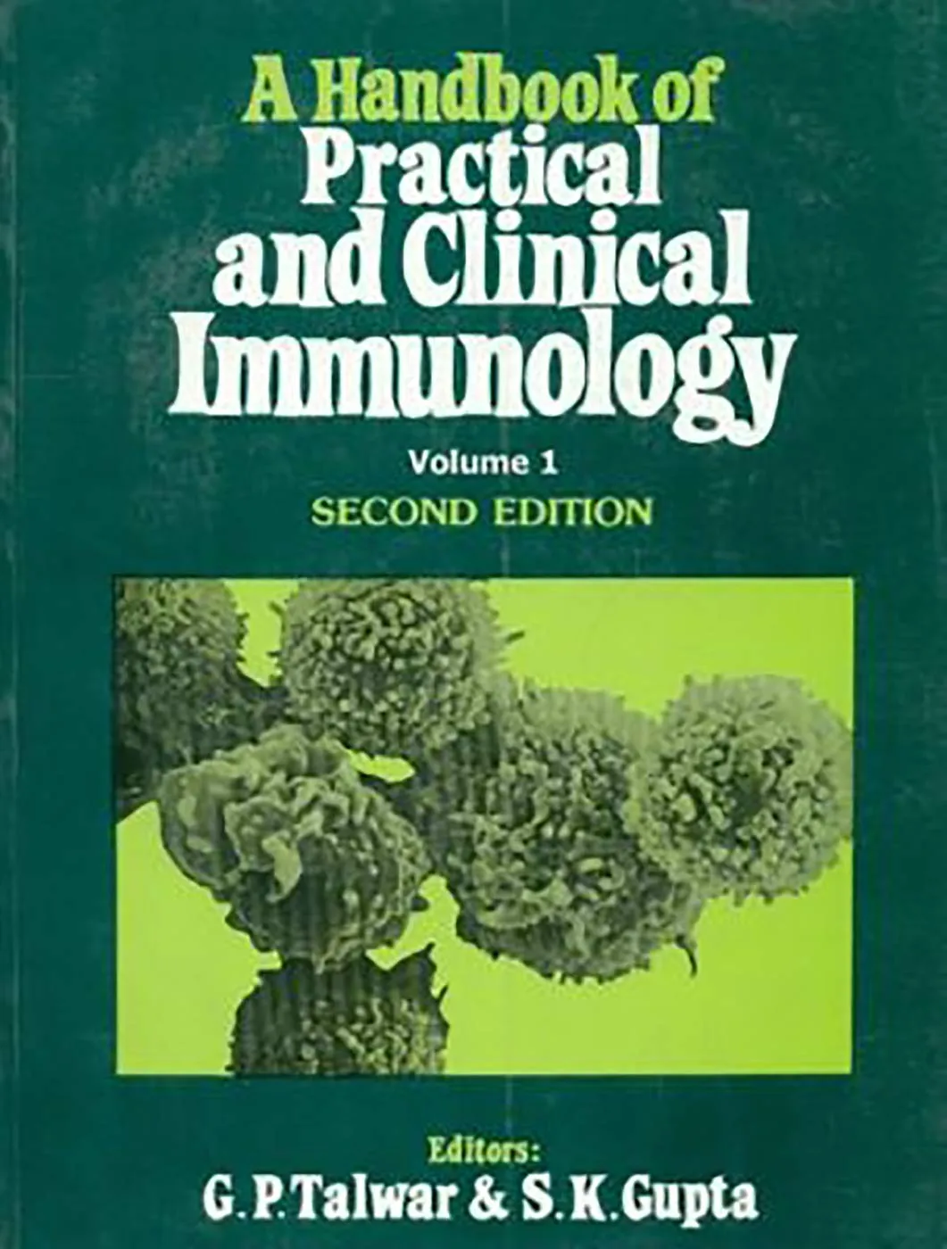 Hand Book of Practical and Clinical Immunology | Volume I
