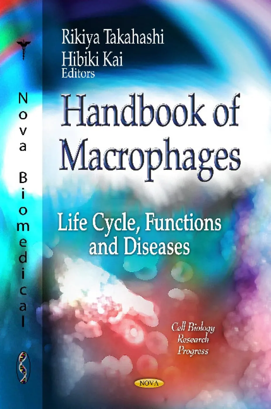 Handbok of Macrophages Life Cycle | Functions and Diseases | Hardcover