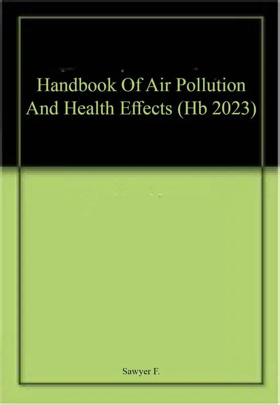 Handbook Of Air Pollution And Health Effects | Hardcover
