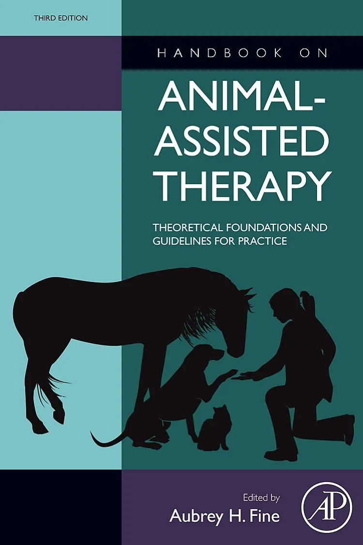 Handbook on Animal Assisted Therapy Theoretical Foundations and Guidelines for Practice | Third Edition | Hardcover