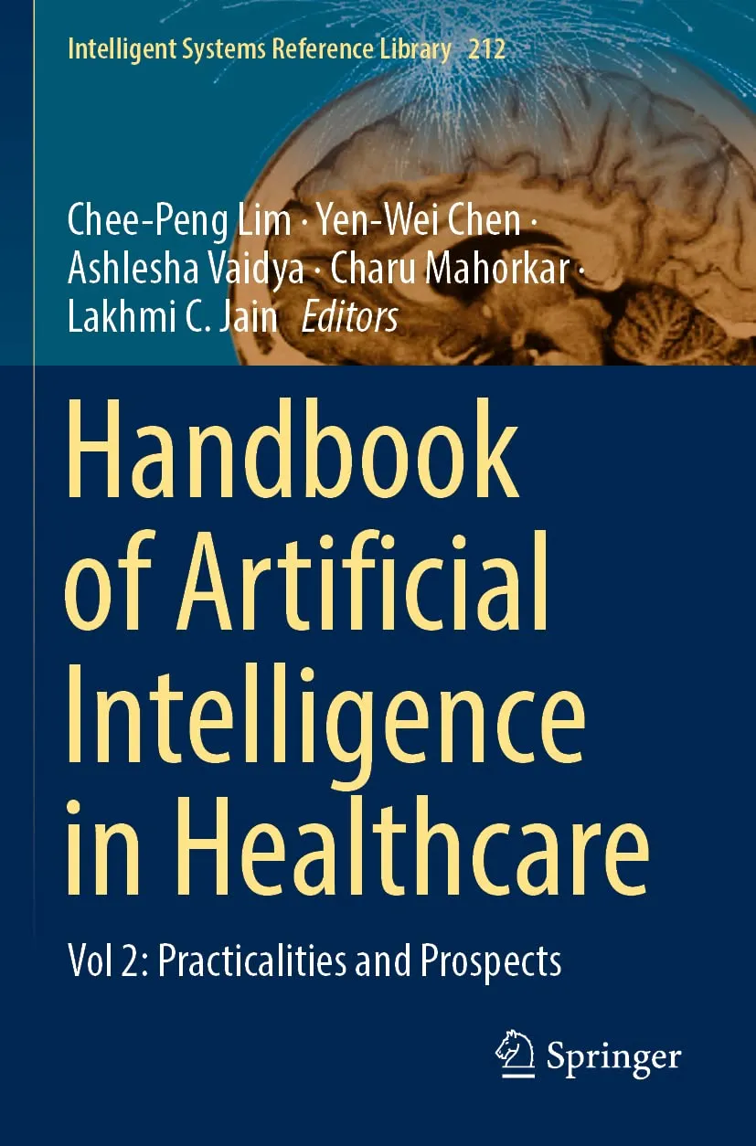 Handbook Of Artificial Intelligence In Healthcare Practicalities And Prospects Volume 2 | Paperback
