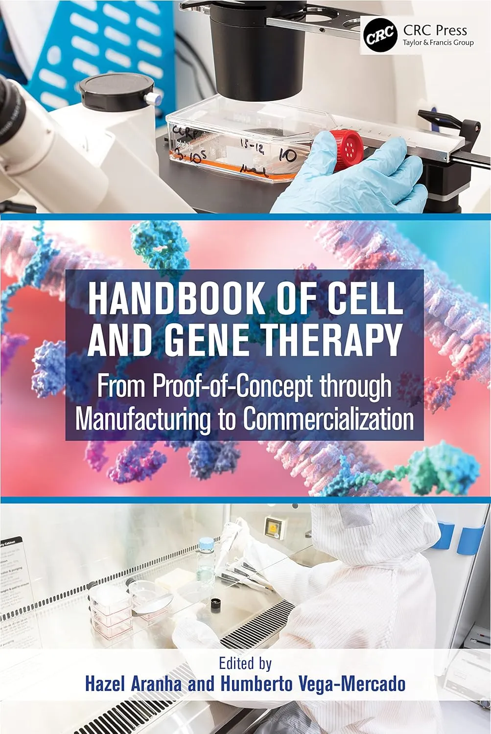Handbook Of Cell And Gene Therapy From Proof Of Concept Through Manufacturing To Commercialization | Hardcover