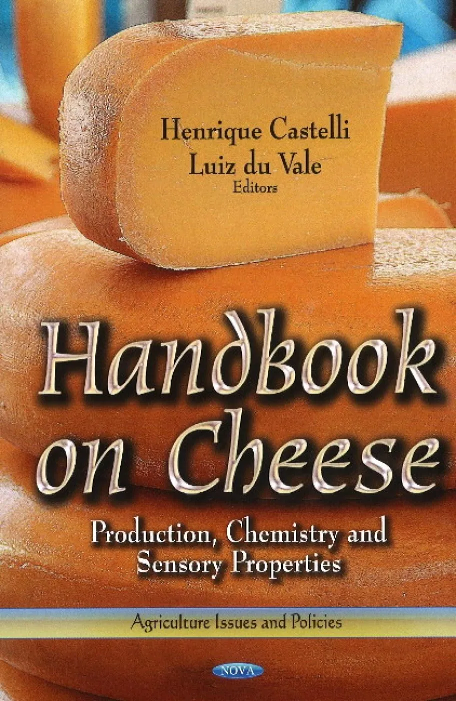 Handbook on Cheese Production | Chemistry and Sensory Properties | Hardcover