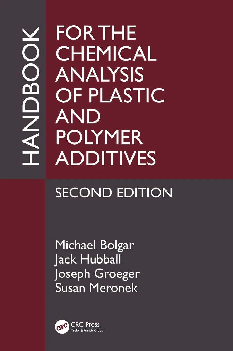 Handbook for the Chemical Analysis of Plastic and Polymer Additives | 2nd Edition | Hardcover