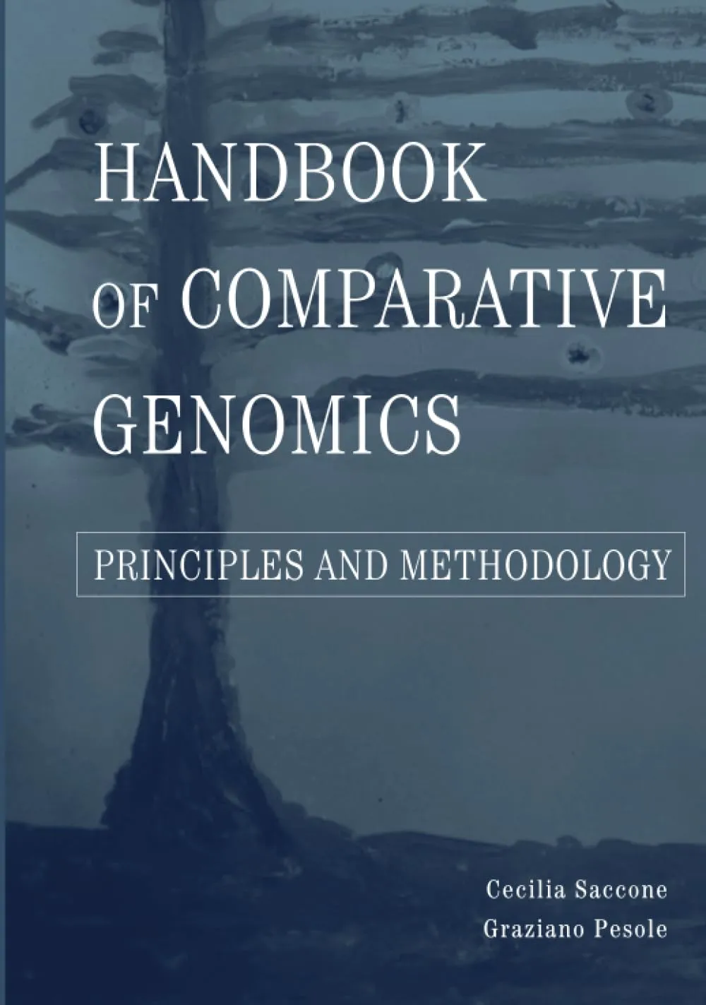 Handbook of Comparative Genomics Principles and Methodology