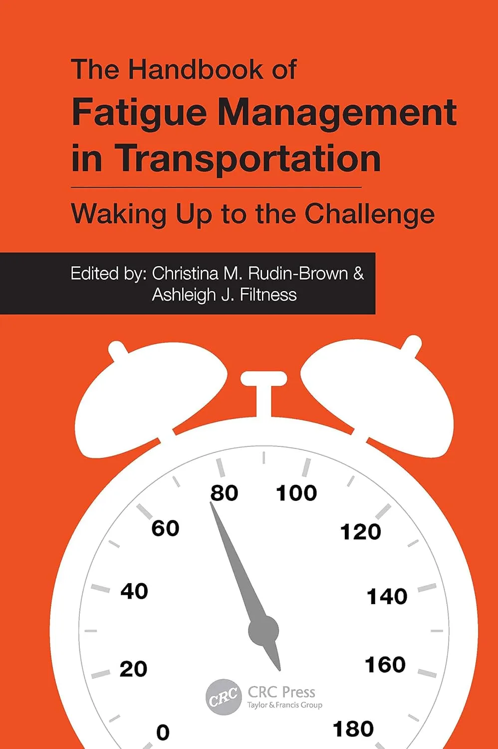 The Handbook Of Fatigue Management In Transportation | Hardcover