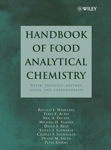 Handbook of Food Analytical Chemistry Water | Proteins | Enzymes | Lipids | and Carbohydrates | Volume 1 | Hardcover