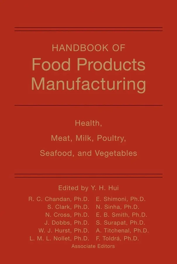 Handbook of Food Products Manufacturing Health | Meat | Milk | Poultry | Seafood | and Vegetables